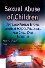 SEXUAL ABUSE OF CHILDREN STATE AND FEDERAL EFFORTS AIMED AT SCHOOL PERSONNEL AND CHILD CARE FACILITI