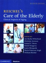 REICHEL＇S CARE OF THE ELDERLY CLINICAL ASPECTS OF AGING SEVENTH EDITION