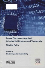 Power electronics applied to industrial systems and transports Electromagnetic compatibility (Volume