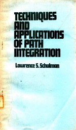 TECHNIQUES AND APPLICATIONS OF PATH INTEGRATION