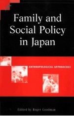 Family and social policy in Japan : anthropological approaches