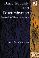 BASIC EQUALITY AND DISCRIMINATION RECONCILING THEORY AND LAW