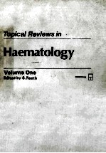 TOPICAL REVIEWS IN HAEMATOLOGY VOLUME ONE