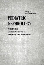 PEDIATRIC NEPHROLOGY VOLUME 3 CURRENT CONCEPTS IN DIAGNOSIS AND MANAGEMENT