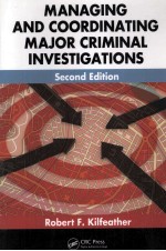 MANAGING AND COORDINATING MAJOR CRIMINAL INVESTIGATIONS SECOND EDITION