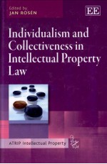 INDIVIDUALISM AND COLLECTIVENSS IN INTELL ECTUAL PROPERY LAW