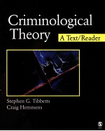 CRIMINOLOGICAL THEORY A TEXT/READER