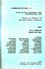 INTELLECTUAL PROPERTY AND INFORMATION LAW ESSAYS IN HONOUR OF HERMAN COHEN JEHORAM