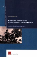 COLLECTIVE VIOLENCE AND INTERATIONAL CRIMINAL JUSTICE