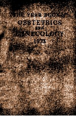 THE YEAR BOOK OF OBSTETRICS AND GYNECOLOGY 1973