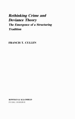 RETHINKING CRIME AND DEVIANCE THEORY THE EMERGENCE OF A STRUCTURING TRADITION