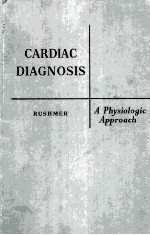 CARDIAC DIAGNOSIS:A PHYSIOLOGIC APPROACH