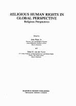 RELIGIOUS HUMAN RIGHTS IN GLOBAL PERSPECTIVE RELIGIOUS PERSPECTIVES