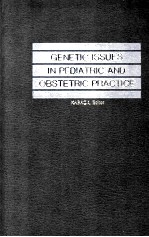 Genetic issues in pediatric and obstetric practice