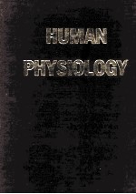 HUMAN PHYSIOLOGY:THE MECHANISMS OF BODY FUNCTION FIFTH EDITION