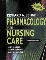 PHARMACOLOGY FOR NURSING CARE  THIRD EDITION