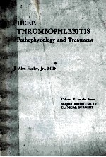 DEEP THROMBOPHLEBITIS:PATHOPHYSIOLOGY AND TREATMENT