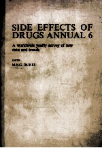 SIDE EFFECTS OF DRUGS ANNUAL 6:A WORLDWIDE YEARLY SURVEY OF NEW DATA AND TRENDS