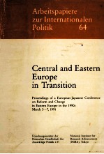 Central and eastern Europe in transition proceedings of a European-Japanese Conference on Reform and