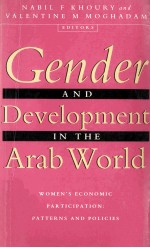 gender and development in the arab world women's econmic participation:patterns and policies