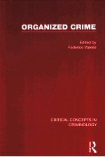 ORGANIZED CRIME CRITICAL CONCEPTS IN CRIMINOLOGY VOLUME II