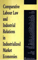 COMPARATIVE LABOUR LAW AND INDUSTRIAL RELATIONS IN INDUSTRIALIZED MARKET ECONOMIES IXTH AND REVISED