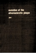 EVOLUTION OF THE ATHEROSCLEROTIC PLAQUE