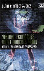 VIRTUAL ECONOMIES AND FINANCIAL CRIME MONEY LAUNDERING IN CYBERSPACE