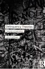 DELINQUENCY THEORIES APPRAISALS AND APPLICATIONS