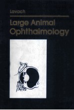 LARGE ANIMAL OPHTHALMOLOGY VOLUME ONE