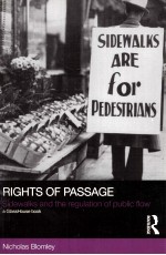 RIGHTS OF PASSAGE SIDEWALKS AND THE REGULATION OF PUBLIC FLOW