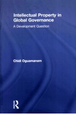 INTELLECTUAL PROPERTY IN GLOBAL GOVERNANCE A DEVELOPMENT QUESTION