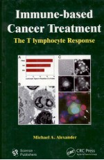 IMMUNE-BASED CANCER TREATMENT THE T LYMPHOCYTE RESPONSE