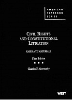 CIIL RIGHTS AND CONSTITUTIONAL LITIGATION