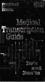 Medical Transcription Guide: Do's and Don'ts (Medical Transcription Guide)