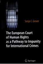 THE EUROPAN COURT OF HUMAN RIGHTS AS A PATHWAY TO IPUNITY DOR INTERNATIONAL CRIMES