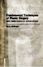 FUNDAMENTAL TECHNIQUES OF PLASTIC SURGERY AND THEIR SURGICAL APPLICATIONS SEVENTH EDITION