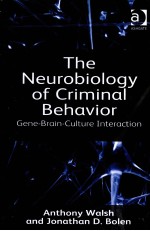 THE NEUROBIOLOGY OF CRIMINAL BEHAVIOR GENE-BRAIN-CULTURE INTERACTION