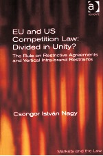 EU AND US COMPETITION LAW:DIVIDED IN UNITY?