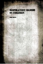 RESPIRATORY ILLNESS IN CHILDREN THIRD EDITION