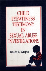 Child Eyewitness Testimony in Sexual Abuse Investigations