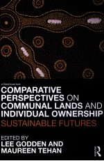 COMPARATIVE PERSPECTIVES ON COMMUNAL LANDS AND INDIVIDUAL OWNERSHIP SUSTAINABLE FUTURES