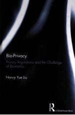 BIO-PRIVACY PRIVACY REGULATIONS AND THE CHALLENGE OF BIOMETRICS