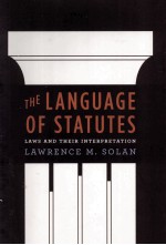 THE LANGUAGE OF STATUTES LAWS AND THEIR INTERPRETATION