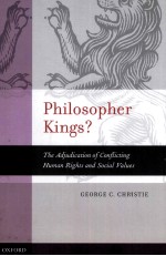 PHILOSOPHER KINGS? THE ADJUDICATION OF CONFLICTING HUMAN RIGHTS AND SOCIAL VALUES