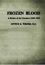 FROZEN BLOOD:A REVIEW OF THE LITERATURE 1949-1968