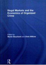 ILLEGAL MARKETS AND THE ECONOMICS OF ORGANIZED CRIME