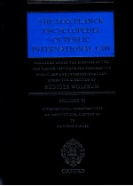 THE MAX PLANCK ENCYCLOPEDIA OF PUBLIC INTERNATIONAL LAW VOLUNE VI