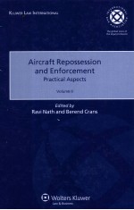 AIRCRAFT REPOSSESSION AND ENFORCEMENT PRACTICAL ASPECTS VOLUME II