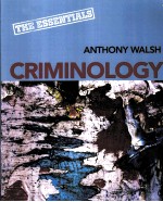 CRIMINOLOGY THE ESSENTIALS